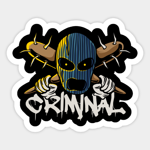 Criminal Crime Sticker TeePublic